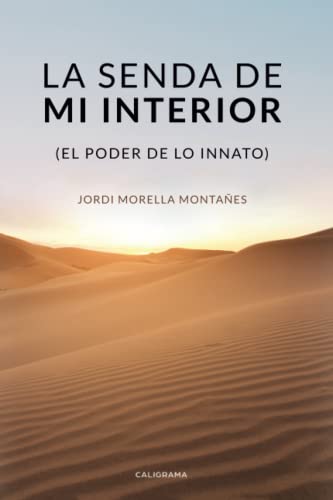 Stock image for La senda de mi interior: (El poder de lo innato) for sale by Revaluation Books