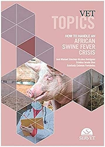 Imagen de archivo de Vet topics - How to handle an african swine fever crisis a la venta por GreatBookPrices
