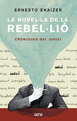 Beispielbild fr LA NOVELLA DE LA REBELLI. CRNIQUES DEL JUDICI zum Verkauf von KALAMO LIBROS, S.L.