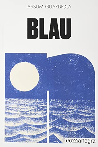 Stock image for BLAU. for sale by KALAMO LIBROS, S.L.