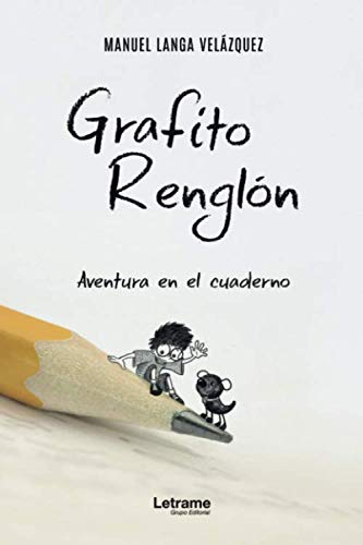 Stock image for Grafito Rengln. Aventura en el cuaderno (Cuento, Band 1) for sale by medimops