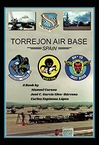 Stock image for Torrejn Air Base, Spain for sale by GF Books, Inc.