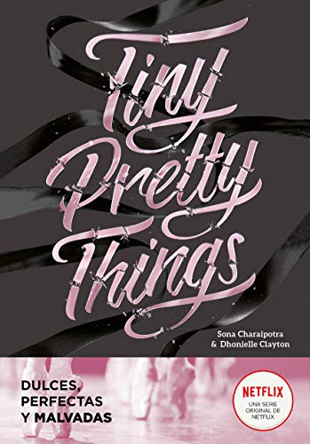 Stock image for TINY PRETTY THINGS (DULCES, PERFECTAS Y MALVADAS) for sale by KALAMO LIBROS, S.L.