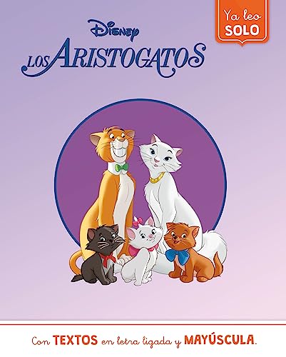 Imagen de archivo de Los Aristogatos. Ya leo solo (Disney. Lectoescritura): Con textos en letra ligada y mayscula (Aprendo con Disney) a la venta por medimops