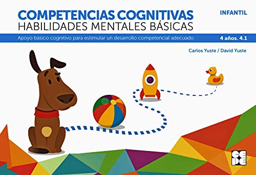 Imagen de archivo de COMPETENCIAS COGNITIVAS. HABILIDADES MENTALES BSICAS 4.1 PROGRESINT INTEGRADO INFANTIL. APOYO BSICO COGNITIVO PARA ESTIMULAR UN DESARROLLO COMPETENCIAL ADECUADO a la venta por KALAMO LIBROS, S.L.