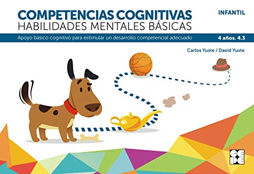 Stock image for COMPETENCIAS COGNITIVAS. HABILIDADES MENTALES BSICAS 4.3 PROGRESINT INTEGRADO INFANTIL. APOYO BSICO COGNITIVO PARA ESTIMULAR UN DESARROLLO COMPETENCIAL ADECUADO for sale by KALAMO LIBROS, S.L.