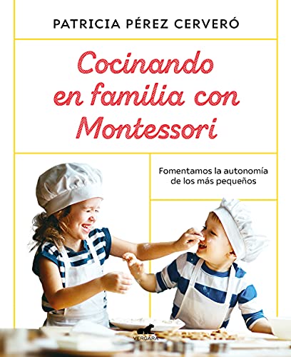 9788418045486: Cocinando en familia con Montessori: Fomentamos La Autonomia De Los Mas Pequenos (Vergara)