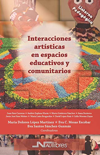 Beispielbild fr Interacciones artsticas en espacios educativos -Language: spanish zum Verkauf von GreatBookPrices