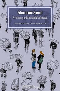 Beispielbild fr EDUCACION SOCIAL. PROFESION Y PRACTICA SOCIAL EDUCATIVA. zum Verkauf von KALAMO LIBROS, S.L.