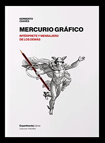 Imagen de archivo de MERCURIO GRFICO. INTRPRETE Y MENSAJERO DE LOS DEMS a la venta por KALAMO LIBROS, S.L.