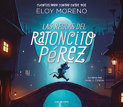 Stock image for Las Reglas Del Ratoncito Prez / The Rules by Perez the Tooth Mouse for sale by Blackwell's