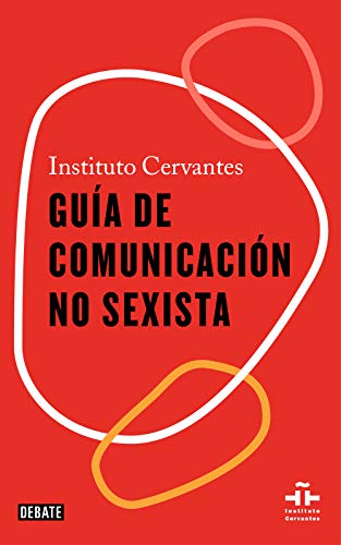 Imagen de archivo de GUA DE COMUNICACIN NO SEXISTA a la venta por KALAMO LIBROS, S.L.