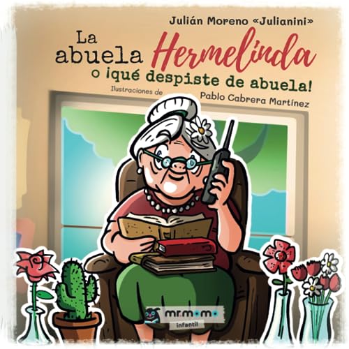 Imagen de archivo de La abuela Hermelinda o qu despiste de abuela! a la venta por Revaluation Books