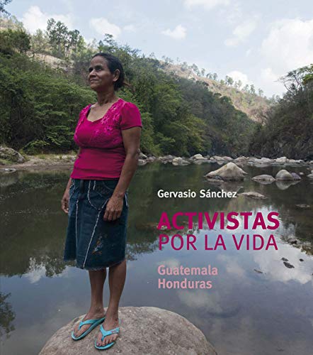 Stock image for Activistas por la vida: Guatemala / Honduras for sale by GF Books, Inc.