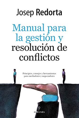 Imagen de archivo de MANUAL PARA LA GESTIN Y RESOLUCIN DE CONFLICTOS a la venta por KALAMO LIBROS, S.L.