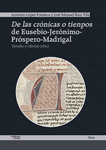 Imagen de archivo de De las crnicas o tienpos de Eusebio-Jernimo-Prspero-Madrigal (Hitos) a la venta por medimops