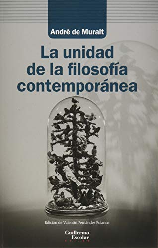 Imagen de archivo de LA UNIDAD DE LA FILOSOFA CONTEMPORNEA. a la venta por KALAMO LIBROS, S.L.
