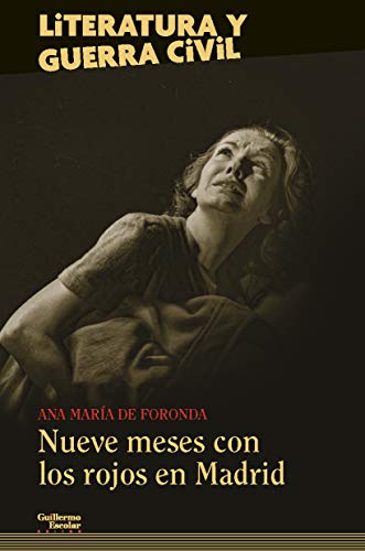Stock image for NUEVE MESES CON LOS ROJOS EN MADRID for sale by KALAMO LIBROS, S.L.