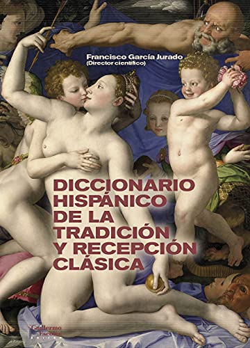 Beispielbild fr Diccionario hispnico de la tradicin y recepcin clsica zum Verkauf von AG Library