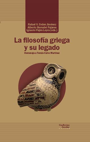 Imagen de archivo de LA FILOSOFA GRIEGA Y SU LEGADO. a la venta por KALAMO LIBROS, S.L.