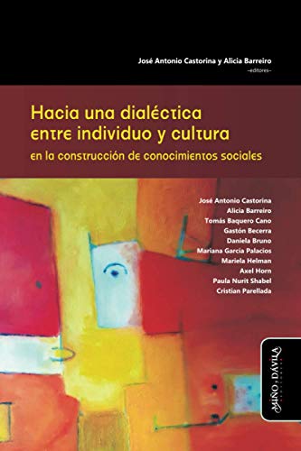 Imagen de archivo de Hacia una dialctica entre individuo y cultura en la construccin de conocimientos sociales (Estudios PSI) (Spanish Edition) a la venta por GF Books, Inc.