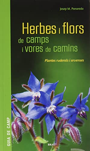 Imagen de archivo de Herbes i flors de camps i vores de camins: Plantes ruderals i arvenses (Maluquer, Band 4) a la venta por medimops