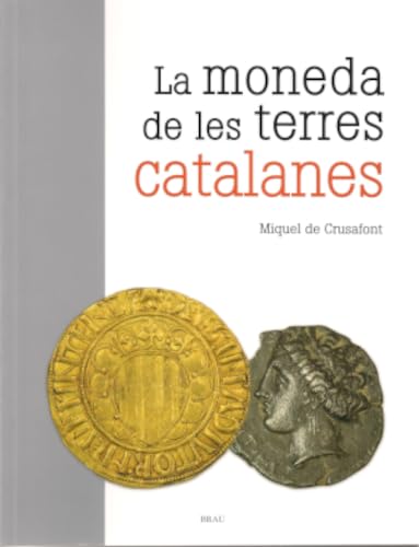 Imagen de archivo de La moneda de les terres catalanes / a la venta por Puvill Libros