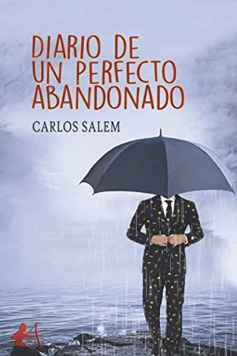 Stock image for DIARIO DE UN PERFECTO ABANDONADO for sale by Librerias Prometeo y Proteo
