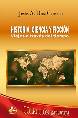 Imagen de archivo de Historias: Ciencia y Ficcin: Viajes a Travs Del Tiempo a la venta por Hamelyn