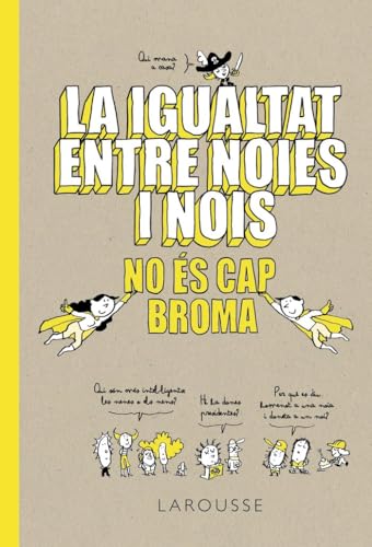 Beispielbild fr La igualtat entre noies i nois no s cap broma zum Verkauf von medimops