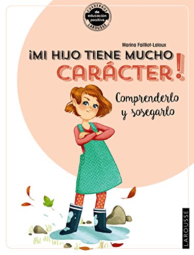 Stock image for Mi hijo tiene mucho carcter! Comprenderlo y sosegarlo (Spanish Edition) for sale by LIBRERIA PETRARCA