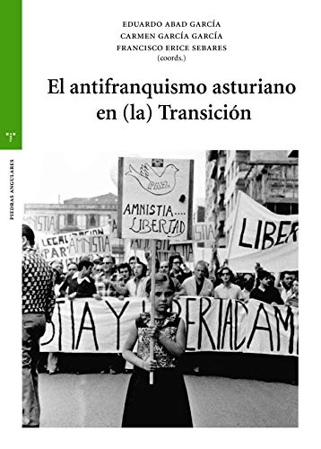 Stock image for El antifranquismo asturiano en (la) Transicin for sale by Agapea Libros