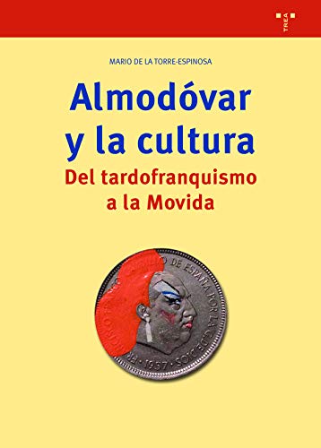 Stock image for Almodvar y la cultura: Del tardofranquismo a la Movida for sale by Agapea Libros