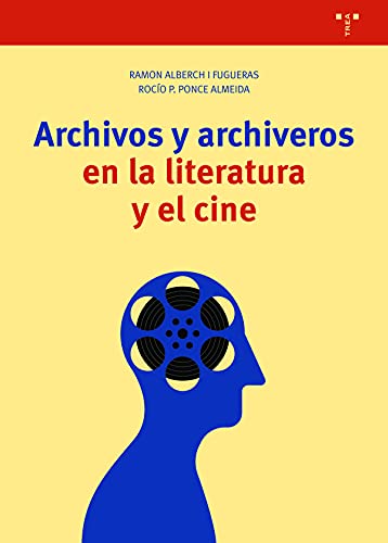 Stock image for Archivos y archiveros en la literatura y el cine for sale by AG Library