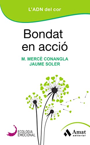 Stock image for Bondat en accio: L'ADN del cor for sale by AG Library