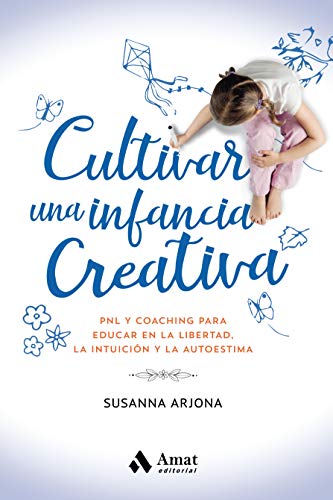 Stock image for CULTIVAR UNA INFANCIA CREATIVA. CUENTOS Y REFLEXIONES PARA AYUDARNOS A EDUCAR EN FAMILIA Y EN SOCIEDAD for sale by KALAMO LIBROS, S.L.