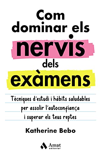 Stock image for COM DOMINAR ELS NERVIS DELS EXAMENS. TECNIQUES D'ESTUDI I HABITS SALUDABLES PER ASSOLIR L'AUTOCONFIANA I SUPERAR ELS TEUS REPTES for sale by KALAMO LIBROS, S.L.