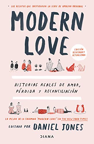 Beispielbild fr Modern love: Historias reales de amor, prdida y reconciliacin (Relatos) zum Verkauf von medimops