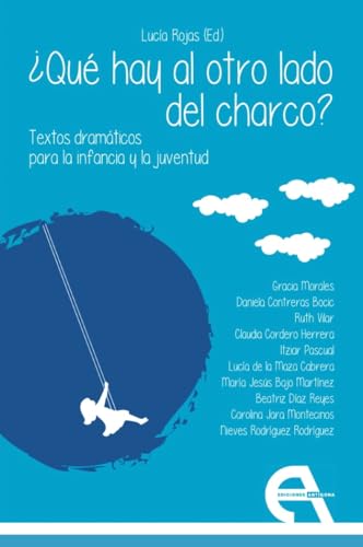 9788418119996: Qu hay al otro lado del charco? Textos dramticos para la infancia y la juventud