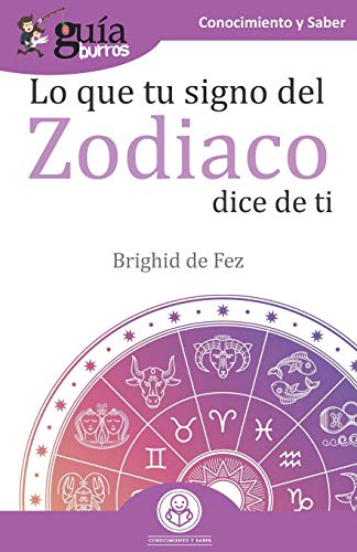 Beispielbild fr GuaBurros Lo que tu signo del zodiaco dice de ti: Las estrellas y t (Spanish Edition) zum Verkauf von Lucky's Textbooks