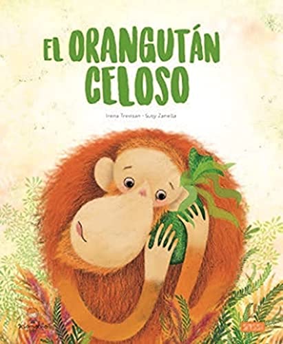 9788418127410: El orangutan celoso. Libros ilustrados. Edic. ilustrado (espaol)