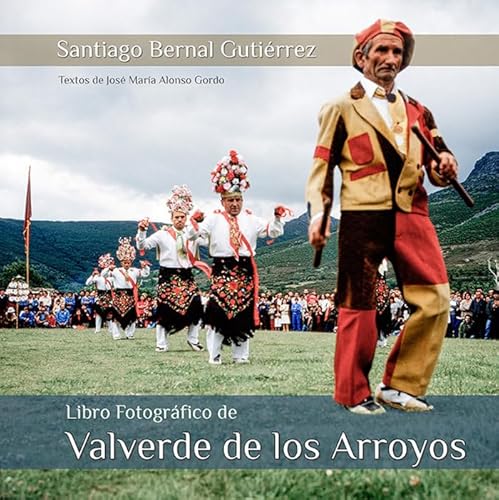 Beispielbild fr LIBRO FOTOGRFICO DE VALVERDE DE LOS ARROYOS zum Verkauf von Antrtica