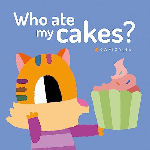 Imagen de archivo de Who Ate My Cakes? a la venta por Better World Books