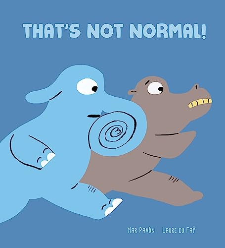 Imagen de archivo de That's Not Normal! a la venta por Better World Books: West