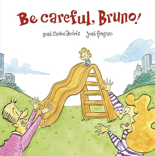 Imagen de archivo de Be Careful, Bruno! (Somos8) a la venta por Magers and Quinn Booksellers