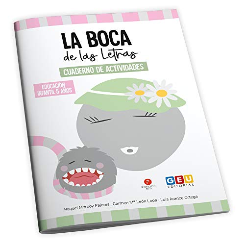 Stock image for LA BOCA DE LAS LETRAS. CUADERNO DE ACTIVIDADES DE EDUCACIN INFANTIL for sale by Librerias Prometeo y Proteo