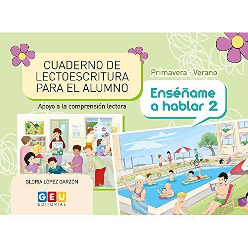 9788418137594: Cuaderno de lectoescritura Primavera- verano Ensame A Hablar 2 | Apoyo A La Comprensin Lectora (Educacin Infantil y Primaria)