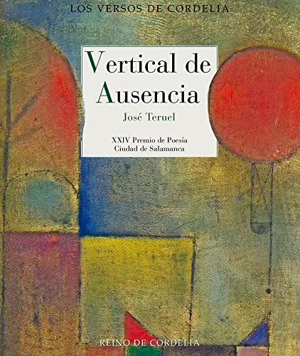 Stock image for Vertical de Ausencia: XXIV Premio de Poesa Ciudad de Salamanca (Los Versos de Cordelia, Band 66) for sale by medimops