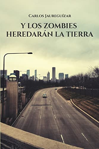 Stock image for Y los zombies heredar?n la tierra for sale by PBShop.store US