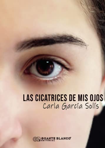 Stock image for Las Cicatrices de Mis Ojos for sale by Hamelyn